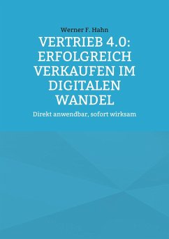 Cover Vertrieb 4.0: Erfolgreich verkaufen im digitalen Wandel