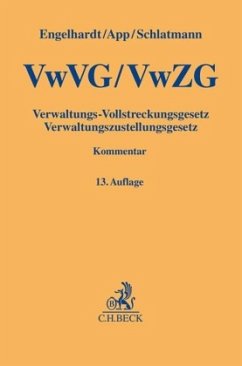 Verwaltungs-Vollstreckungsgesetz, Verwaltungszustellungsgesetz - Engelhardt, Hanns