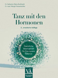 Tanz mit den Hormonen - Friesenbichler, Margit;Burkhardt, Katharina Maria