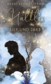 Haltlos - Lily und Jake Haltlos - Lily und Jake