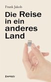 Die Reise in ein anderes Land