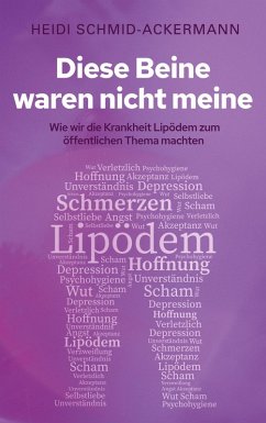 Diese Beine waren nicht meine (eBook, ePUB) - Schmid-Ackermann, Heidi