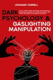 Dark Psychology & Gaslighting Manipulation (eBook, ePUB)