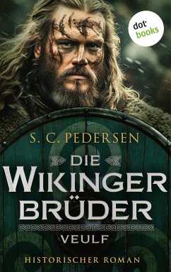 Die Wikingerbrüder - Veulf (eBook, ePUB) - Pedersen, S. C.