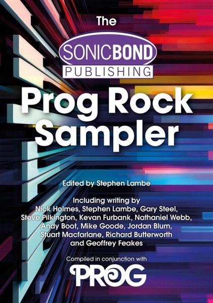 The Sonicbond Publishing Progressive Rock Sampler (eBook, ePUB)