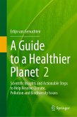 A Guide to a Healthier Planet, Volume 2 (eBook, PDF)