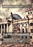 Der kalte Staatsstreich (eBook, ePUB)