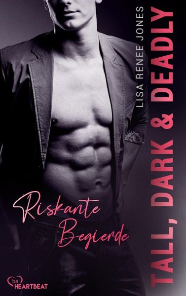 Tall, Dark and Deadly - Riskante Begierde (eBook, ePUB)