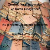 Zorunlu Kısırlaştırmalar ve Hasta Cinayetleri – NS Yönetimi Döneminde Mainkofen. (eBook, ePUB)