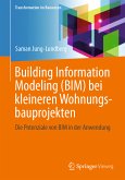 Building Information Modeling (BIM) bei kleineren Wohnungsbauprojekten (eBook, PDF)