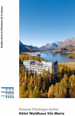 Hôtel Waldhaus Sils Maria (eBook, ePUB) - Flückiger-Seiler, Roland