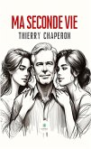 Ma seconde vie (eBook, ePUB) Ma seconde vie (eBook, ePUB)