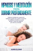 Hipnosis Y Meditación Para Dormir Profundamente (eBook, ePUB)