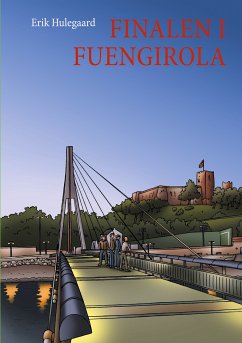 Finalen i Fuengirola (eBook, ePUB) - Hulegaard, Erik