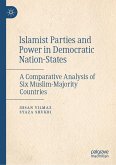 Islamist Parties and Power in Democratic Nation-States (eBook, PDF) Islamist Parties and Power in Democratic Nation-States (eBook, PDF)