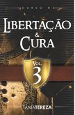 Curso de Libertação e Cura - Vol.3 (eBook, ePUB)