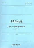 5 Choralvorspiele aus op.122 für Streichorchester Partitur