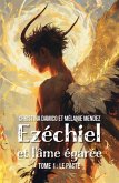 Ezéchiel et l'âme égarée - Tome 1 (eBook, ePUB) Ezéchiel et l'âme égarée - Tome 1 (eBook, ePUB)