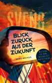 Blick zurück aus der Zukunft (eBook, ePUB)