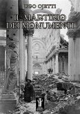 Il martirio dei monumenti (eBook, ePUB) Il martirio dei monumenti (eBook, ePUB)