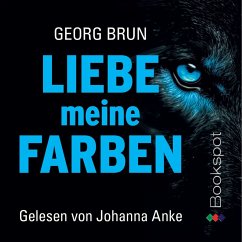 Liebe meine Farben (Nathan Weiß ermittelt. 1) (MP3-Download) - Georg Brun