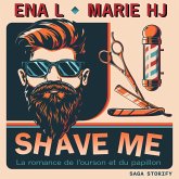 Shave Me: La romance de l'ourson et du papillon (MP3-Download) Shave Me: La romance de l'ourson et du papillon (MP3-Download)