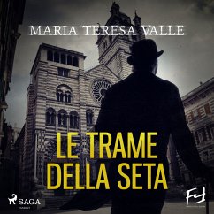 Le trame della seta. Delitti al tempo di Andrea Doria (MP3-Download) - Valle, Maria Teresa