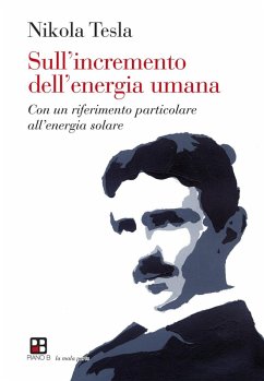 Sull'incremento dell'energia umana. Con un riferimento particolare all'energia solare - Tesla, Nikola