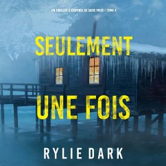 Seulement Une Fois (Un thriller à suspense de Sadie Price – Tome 4) (MP3-Download) - Dark, Rylie