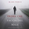 Prima Che Faccia Del Male (Un Mistero... - Bild 1