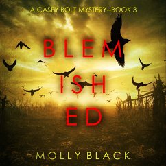 Blemished (A Casey Bolt FBI Suspense Thriller—Book Three) (MP3-Download) - Black, Molly