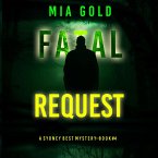 Fatal Request (A Sydney Best Suspense Thriller—Book 4) (MP3-Download)
