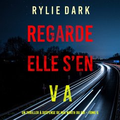 Regarde, elle s'en va (Un thriller à suspense de Mia North du FBI – Tome 5) (MP3-Download) - Dark, Rylie