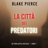 La città dei predatori: Un thriller di... - Bild 1