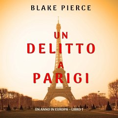 Un delitto a Parigi (Un anno in Europa – Libro 1) (MP3-Download) - Pierce, Blake
