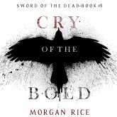 Cry of the Bold (Sword of the Dead—Book Five) (MP3-Download)