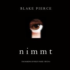 Cover Nimmt (Das Making of Riley Paige − Buch 4) (MP3-Download)