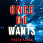 Once He Wants (A Claire King FBI Suspense Thriller—Book Seven) (MP3-Download)