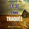 La 3e Femme : Traquée (Une enquête de... - Bild 1