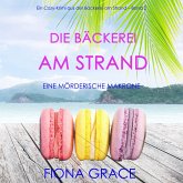 Die Bäckerei am Strand: Eine mörderische Makrone (Ein Cozy-Krimi aus der Bäckerei am Strand – Band 2) (MP3-Download)