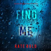 Find Me (An Addison Shine FBI Suspense Thriller—Book 1) (MP3-Download) Find Me (An Addison Shine FBI Suspense Thriller—Book 1) (MP3-Download)