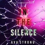 In The Silence (An Elle Keen FBI Suspense Thriller—Book 5) (MP3-Download)