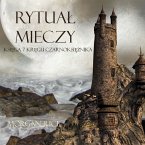 Rytuał Mieczy (Księga 7 Kręgu Czarnoksiężnika) (MP3-Download)