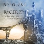 Potyczki Rycerzy (Księga #16 Serii Kręgu Czarnoksiężnika) (MP3-Download)