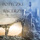 Potyczki Rycerzy (Księga #16 Serii Kręgu Czarnoksiężnika) (MP3-Download) Potyczki Rycerzy (Księga #16 Serii Kręgu Czarnoksiężnika) (MP3-Download)