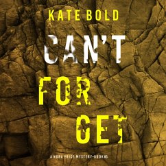 Can't Forget (A Nora Price Mystery—Book 5) (MP3-Download) - Bold, Kate