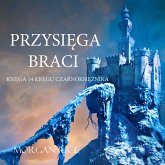 Przysięga Braci (Księga 14 Kręgu Czarnoksiężnika) (MP3-Download) Przysięga Braci (Księga 14 Kręgu Czarnoksiężnika) (MP3-Download)