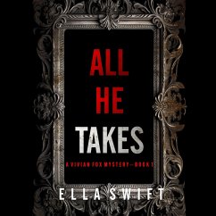 All He Takes (A Vivian Fox Suspense Thriller--Book 1) (MP3-Download) - Swift, Ella