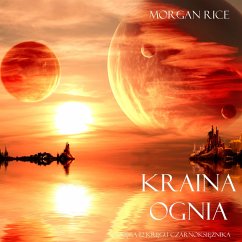 Kraina Ognia (Księga 12 Kręgu Czarnoksiężnika) (MP3-Download) - Rice, Morgan