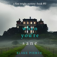 When You're Sane (A Finn Wright FBI Mystery—Book Five) (MP3-Download) - Pierce, Blake